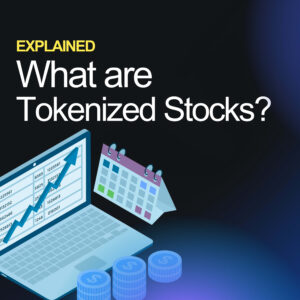 Tokenized Stocks Explained: How Blockchain Is Transforming Equity Markets